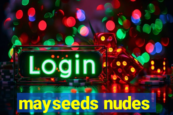 mayseeds nudes